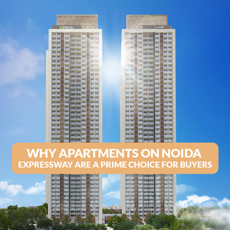 Why Apartments on Noida Expressway Are a Prime Choice for Buyers